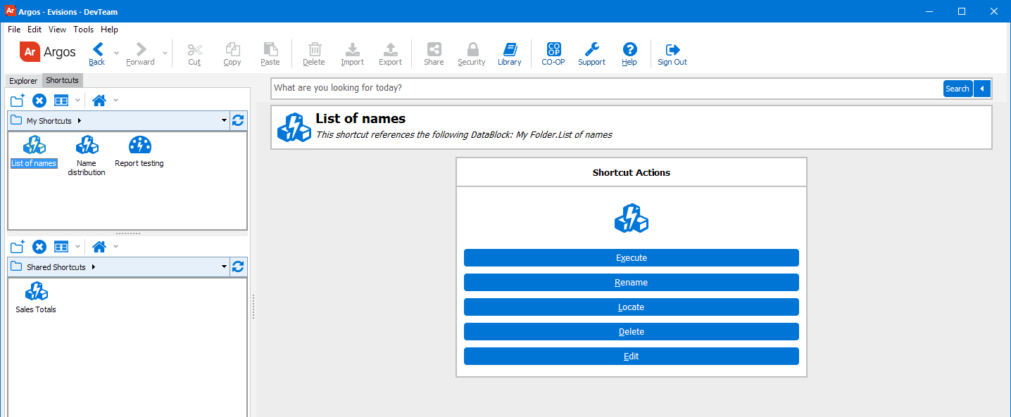 This image is the Argos Interface with the Shortcuts tab selected.  It shows the My Shortcuts and Shared Shortcuts areas.